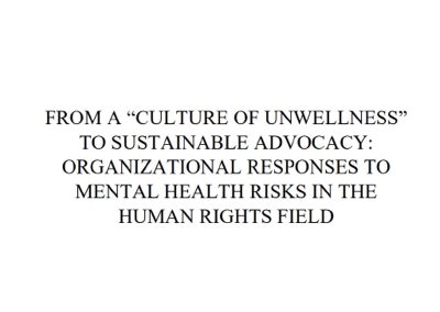 From a “Culture of Unwellness” to Sustainable Advocacy: Organizational Responses to Mental Health Risks in the Human Rights Field