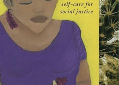 Sustaining Spirit: Self-Care for Social Justice