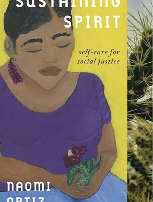 Sustaining Spirit: Self-Care for Social Justice