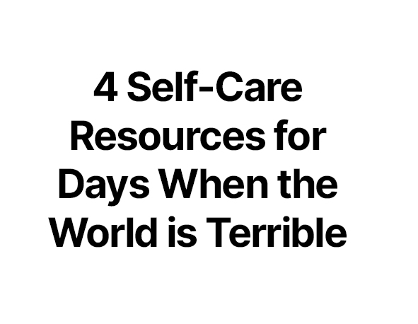 4 Self-Care Resources for When the World is Terrible, Miriam Zoila Pérez, ColorLines, (Jul. 7, 2016)