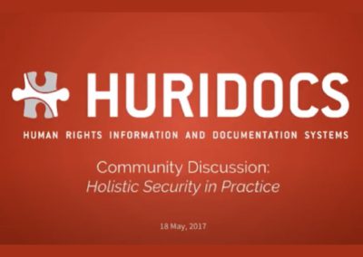 Community Discussion: Holistic security in practice, Huridocs (2017)