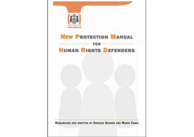 New Protection Manual for Human Rights Defenders, Enrique Eguren and Marie Caraj, Protection International, (2008)
